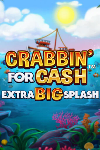 Crabbin For Cash Extra Big Splash by undefined Slot Game Logo 