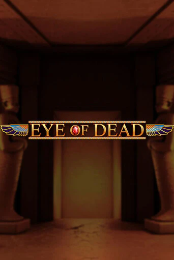 Eye of Dead Slot Game Logo by Blueprint