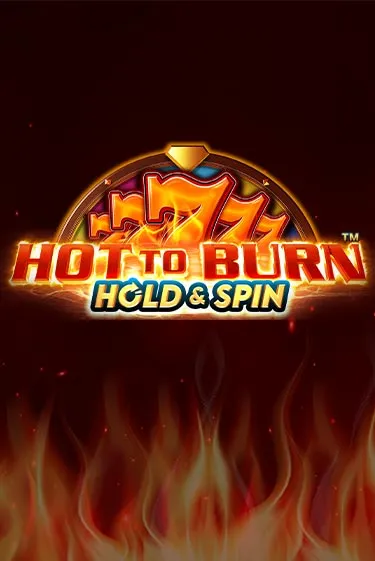 Hot To Burn Hold And Spin by Reel Kingdom Slot Game Logo 